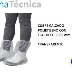 CUBRE CALZADO POLIETILENO c/ ELASTICO TRANSPARENTE.